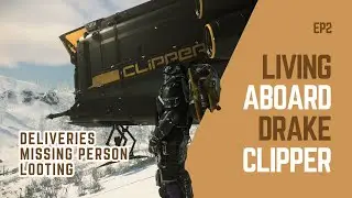 Vivendo a bordo da DRAKE CLIPPER - Entregas, Pessoa Desaparecida e muito loot - EP2 - PT