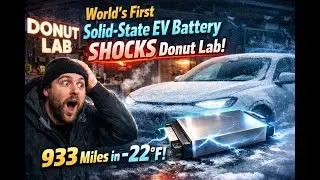 World&rsquo;s First Solid-State EV Battery SHOCKS Donut Lab &mdash; 933 Miles in &minus;22&deg;F!