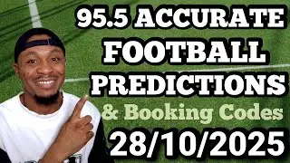 FOOTBALL PREDICTIONS TODAY 28/10/2025 | SOCCER PREDICTIONS TODAY | BETTING TIPS #footballpredictions