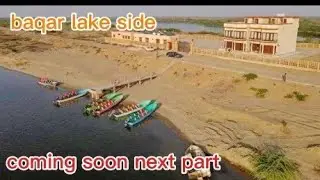 BAQAR DAM LAKE SIDE  _ desert location