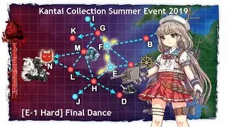 Kantai Collection Summer Event 2019 [E-1 Hard] Final Dance