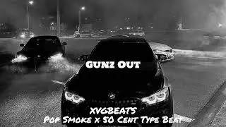 [FREE] Pop Smoke x 50 Cent Type Beat - Gunz Out