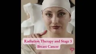 How to Understand Radiation Therapy for Stage 3 Breast Cancer #short