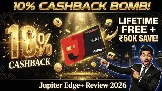 10% Cashback + Lifetime Free! Jupiter Edge+ Credit Card Full Review 2026 | ₹50,000+ Bachao Easily!