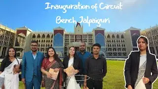Inauguration Ceremony of High Court Calcutta Circuit Bench at Jalpaiguri 