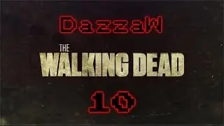 The Walking Dead | Blind | 10 - Dazza