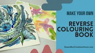 Make your own Reverse Colouring Book