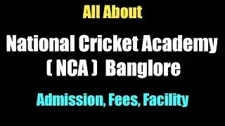 All About National Cricket Academy | admission, fees full detail |  nca banglore