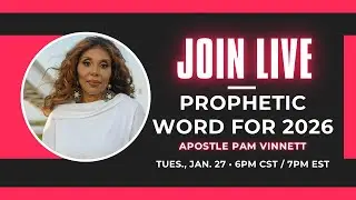 Word of the Lord for 2026 - Apostle Pam Vinnett