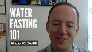 Dr Alan Goldhamer: Water Fasting 101 | The Fasting Summit