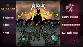 AGX 🔥LAS VER&Aacute;N VOLVER 🔥 (Disco completo)