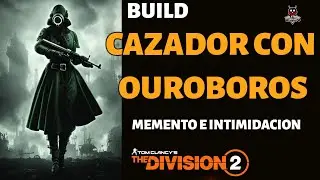 THE DIVISION 2.  Build CAZADOR con OUROBOROS