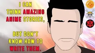 How To Start Writing An Anime Or Content Story? [HINDI]