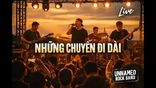Những Chuyến Đi D&agrave;i | Live at Company Event | Unnamed Rock Band