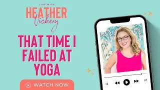That Time I Failed at Yoga