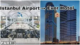 🇹🇷 Istanbul Airport Tour & Turkish Airlines Shuttle 🚌 to EVER Hotel!