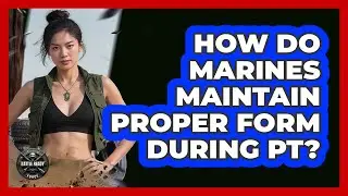 How Do Marines Maintain Proper Form During PT?