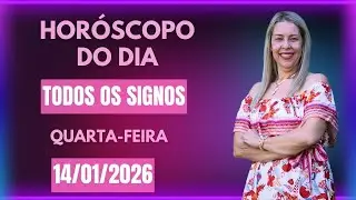 Hor&oacute;scopo de hoje 14/01/26, QUARTA-FEIRA, previs&atilde;o para todos os signos! amor, sa&uacute;de, dinheiro..