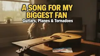 A Song For My Biggest Fan