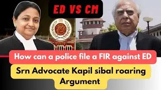 Begal cm Mamta Banarjee vs ED Srn Advocate Kapil sibal roaring Argument 