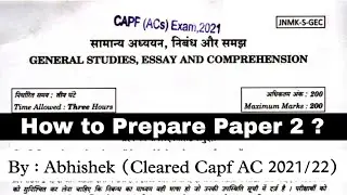 Capf AC 2023 Paper 2 Strategy | How to Prepare Paper 2 for Capf AC
