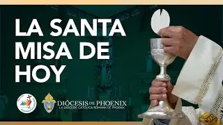 La Santa Misa de Martes 23 de Diciembre del 2025
