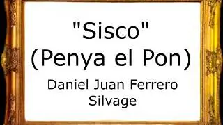 Sisco (Penya el Pon) - Daniel Juan Ferrero Silvage [Marcha Mora]