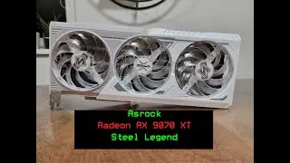Asrock Radeon RX 9070 XT Steel Legend Unboxing, Installation, Performance Preview