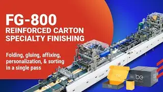 FG-800 | Reinforced Carton Specialty Folder Gluer Finishing System | Glue, Fold, Print, Affix, Sort