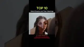 TOP 10 Strange Dreams Everyone Experiences and Their Interpretations