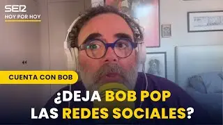 📲 BOB POP tiene un dilema: está pensando ABANDONAR todas las REDES SOCIALES | Cuenta con Bob Pop