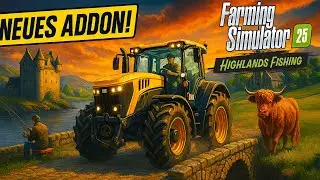 LS25 Highlands Fishing &ndash; Addon bringt 🎣 ANGELN & neue MAP!
