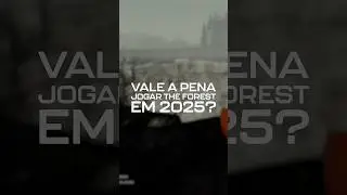 VALE A PENA JOGAR THE FOREST EM 2025? #theforest  #gameplay  #survival