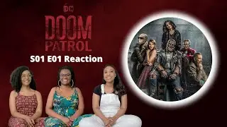 First Time Watching DOOM PATROL -  Season 1 Episode 1 - Reaction and Review | WhatWeWatchin'?!