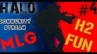 HALO COMMUNITY STREAM #4