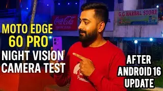 Moto Edge 60 Pro Night Vision Camera Test| Low Light King of 2025?🌙MotoEdge 60 Pro Night Mode Test