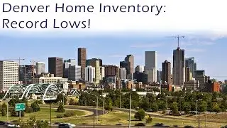 Home Inventory in the Metro Denver Market at Record Lows!