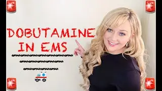 EMT/Paramedic Medication Notecards || Dobutamine