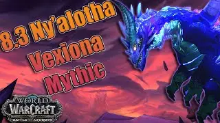 BFA - Тестирование рейда Вексиона 8.3 MYTHIC! Ни'алота, Пробуждающийся Город! Чернокнижник Разрушения!