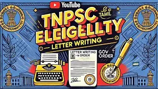 TNPSC MAINS TAMIL ELIGIBILITY LETTER WRITING | அரசானை எழுதுதல்