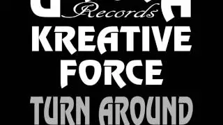 Kreative Force - Turn Around UPH003A