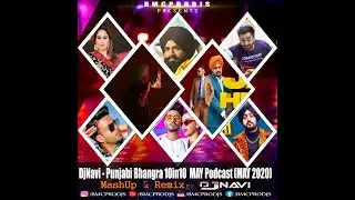 Punjabi Bhangra 10in10 I May Podcast I BMCPRODJS I DjNavi I Latest Punjabi Songs I 2020