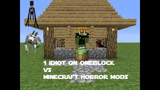 1 IDIOT ON ONEBLOCK VS MINECRAFT HORROR MODS ep 2