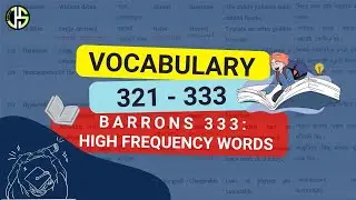 GRE Vocabulary | 321 - 333 | High Frequency Words | BCS, Bank & IELTS