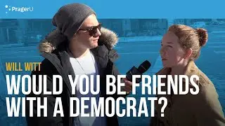 Would you be friends with a Democrat? | Man on the Street