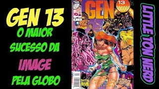 Gen13 n&ordm; 1, Editora Globo