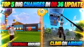 Top 5 big changes in freefire after ob36 update ||  part -1 || new football ground
