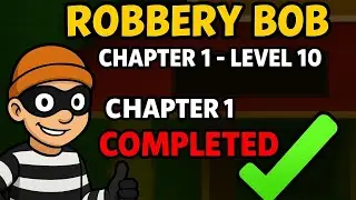 Robbery Bob Chapter 1 Level 10 Gameplay | Robbery Bob Level 10 Complete Walkthrough
