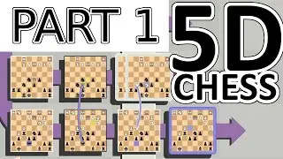 Let's Play 5D Chess with Multiverse Time Travel Episode 1