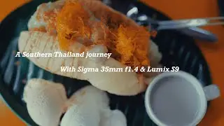 I travel to Southern Thailand Provinces with just a prime Sigma 35mm f1.4 lens